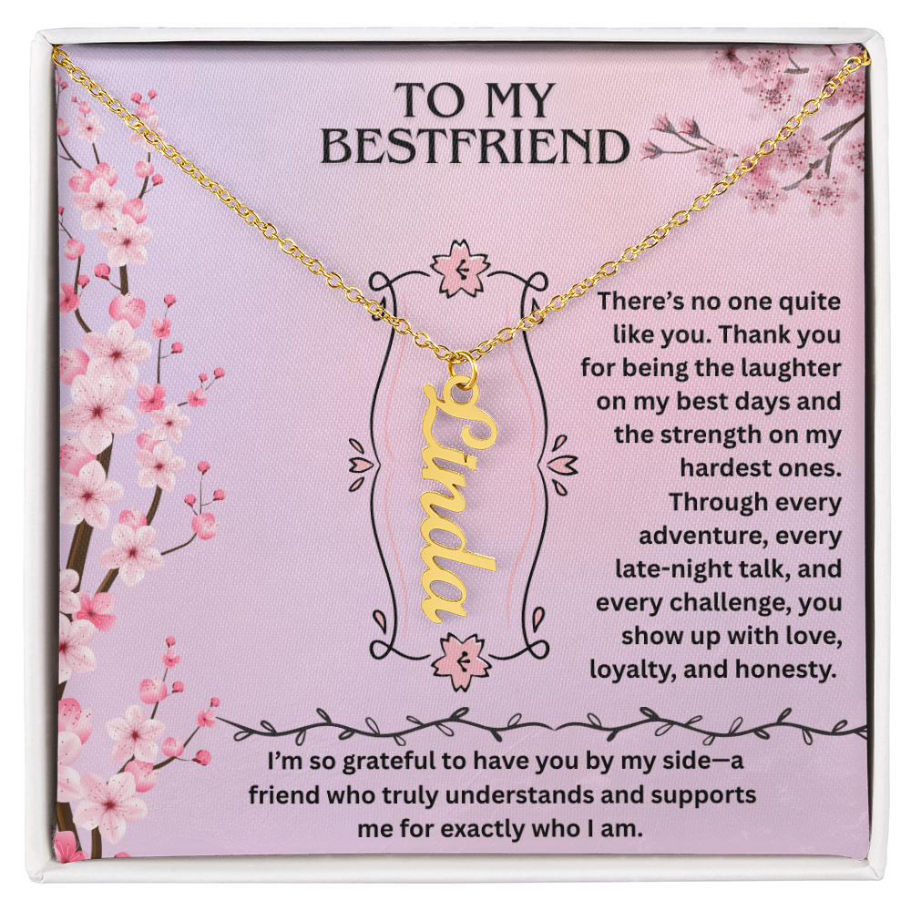 To My Bestfriend- Vertical Name Necklace ShineOn Fulfillment